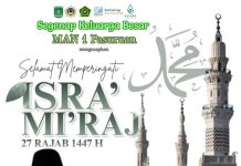 Segenap Keluarga Besar MAN 1 Pasuruan Mengucapkan Selamat memperingati Isra mi’raj Nabi Muhammad SAW (1447 H / 2026 M)