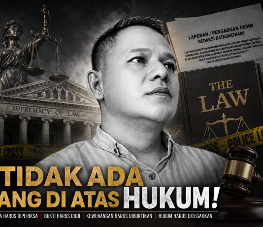 TIDAK ADA YANG DI ATAS HUKUM”: BATASMEDIA99 LAPORKAN DUGAAN PERAN EW KE KAPOLRI, DESAK DIBUKA TERANG BUKAN DITUTUP KLAIM “PRIBADI”